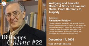 Dialogues Online #22 Alexander Pustovit, “Wolfgang and Leopold Mozart: A Story of Love and Music—From Harmony to Tragedy”